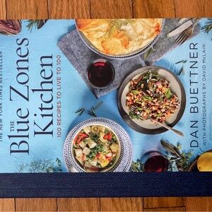 The Blue Zones Kitchen Cookbook